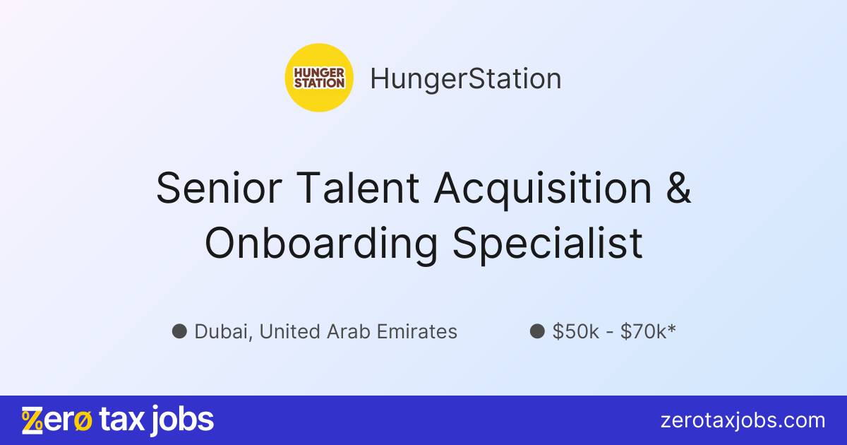 Senior Talent Acquisition & Onboarding Specialist at HungerStation