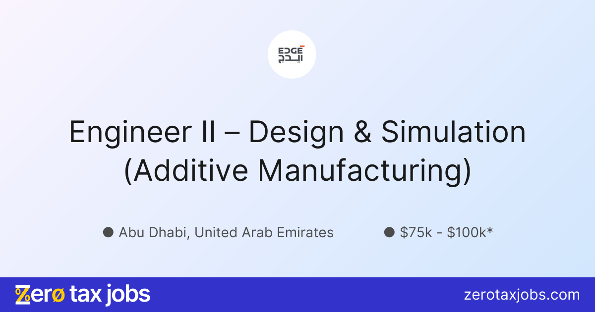 Engineer II – Design & Simulation (Additive Manufacturing) at Edge Group