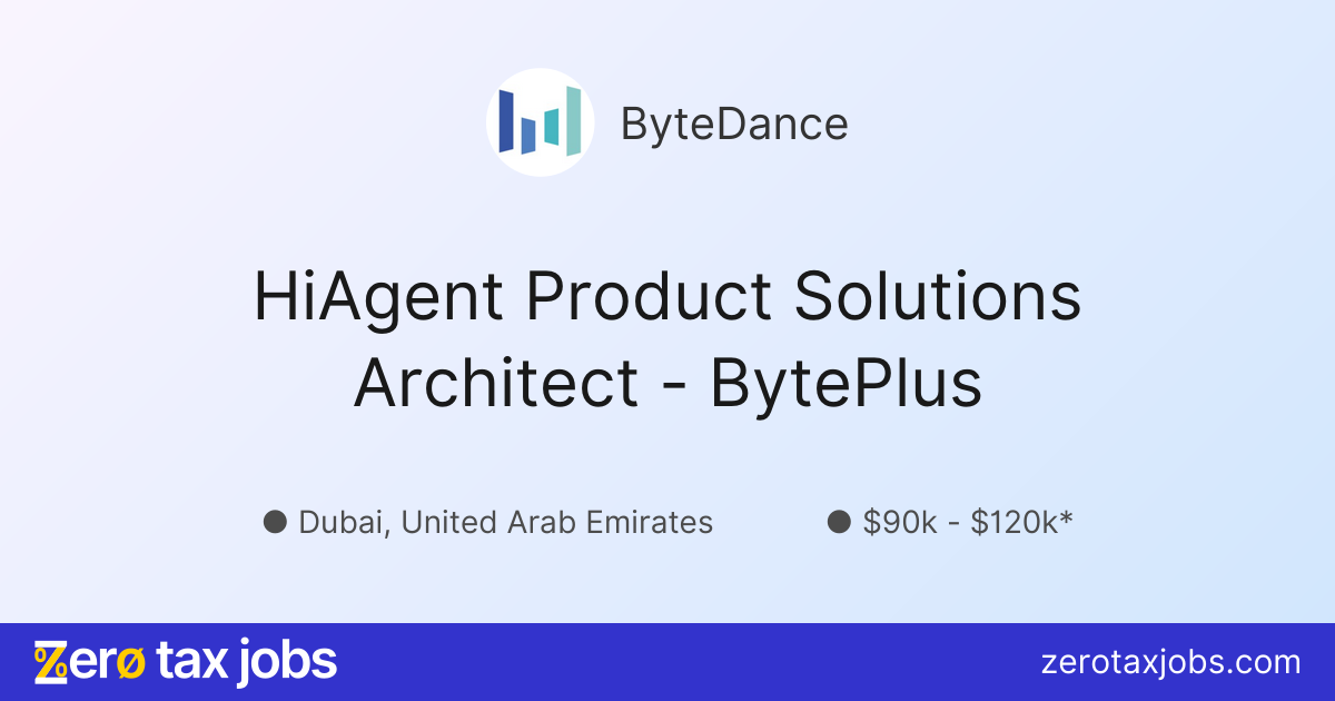 HiAgent Product Solutions Architect - BytePlus at ByteDance