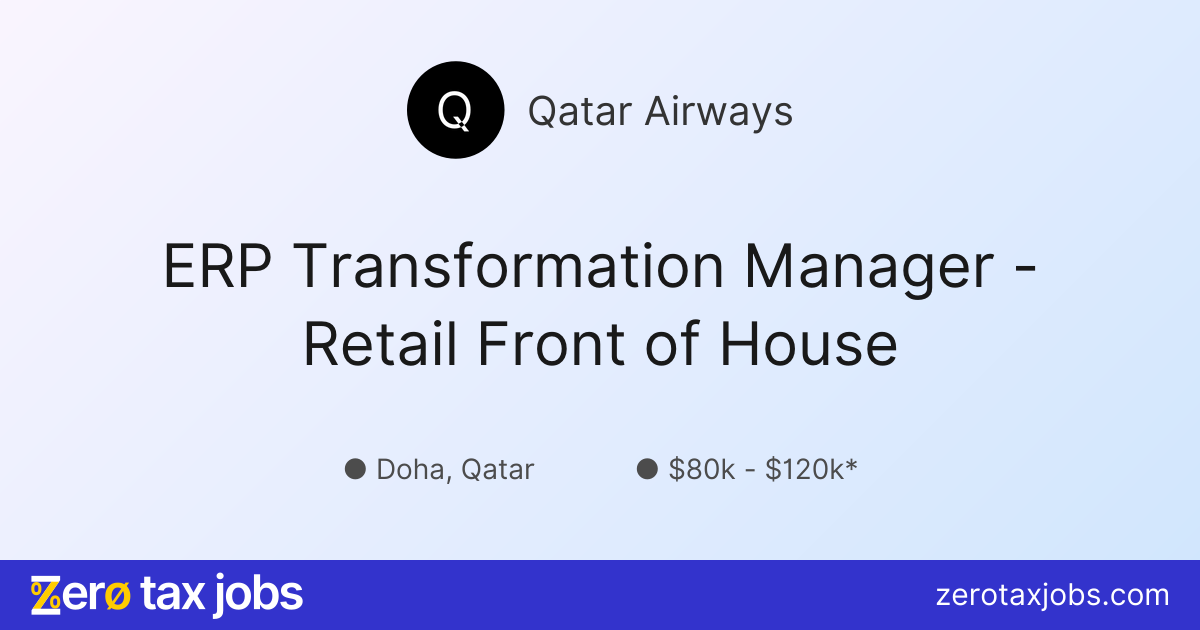 ERP Transformation Manager - Retail Front of House at Qatar Airways